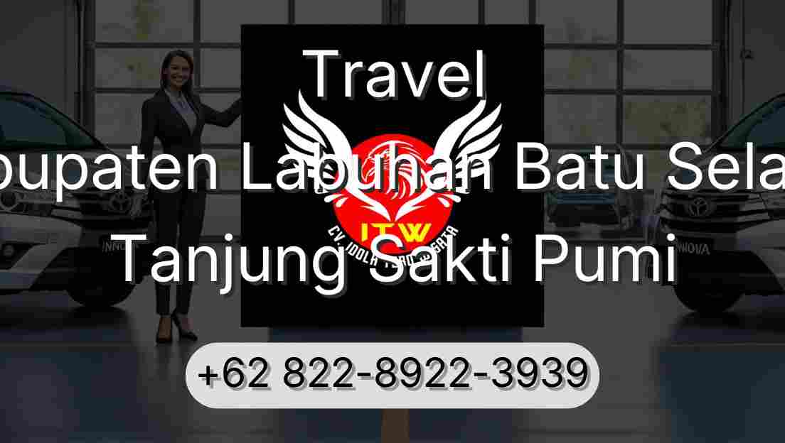 Travel Kabupaten Labuhan Batu Selatan Tanjung Sakti Pumi