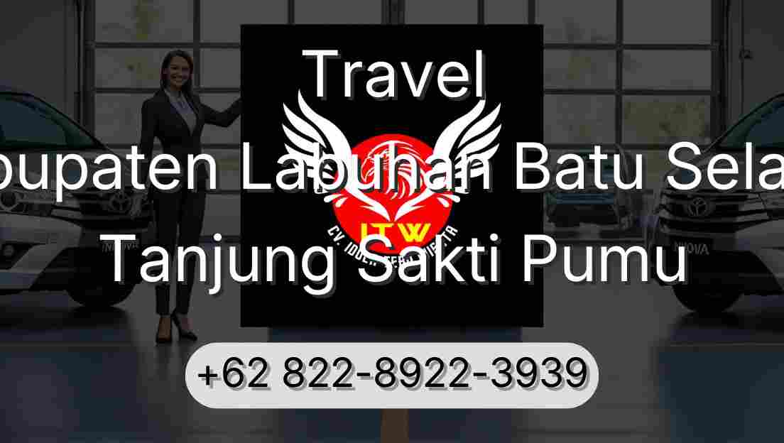Travel Kabupaten Labuhan Batu Selatan Tanjung Sakti Pumu
