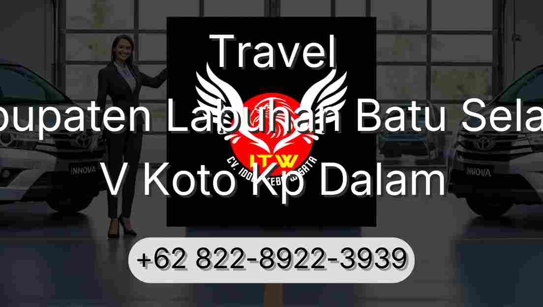 Travel Kabupaten Labuhan Batu Selatan V Koto Kp Dalam