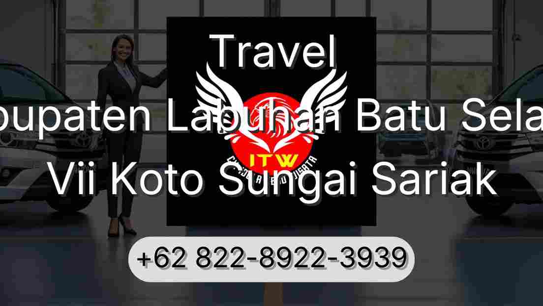 Travel Kabupaten Labuhan Batu Selatan Vii Koto Sungai Sariak