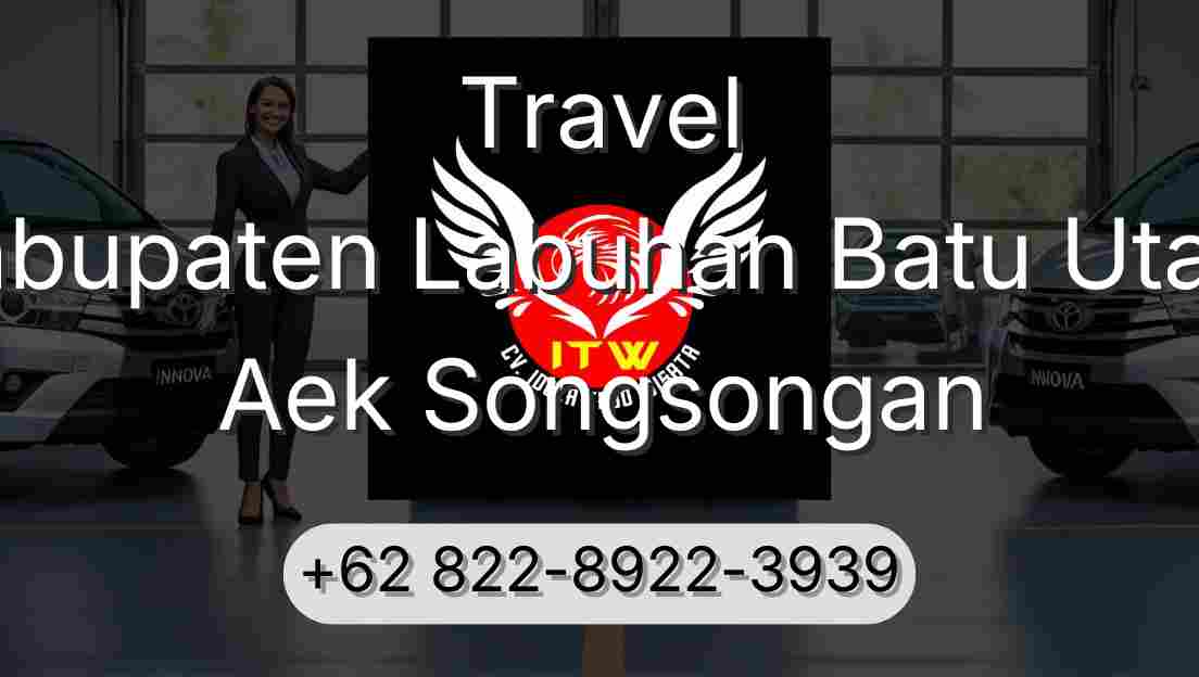 Travel Kabupaten Labuhan Batu Utara Aek Songsongan