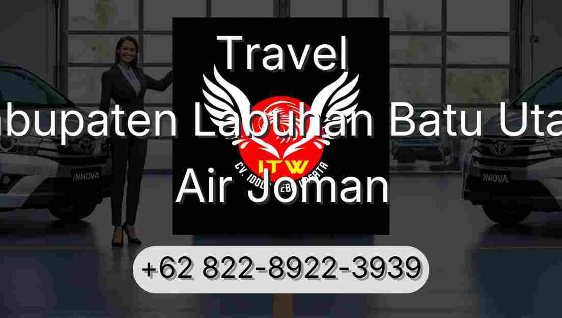 Travel Kabupaten Labuhan Batu Utara Air Joman