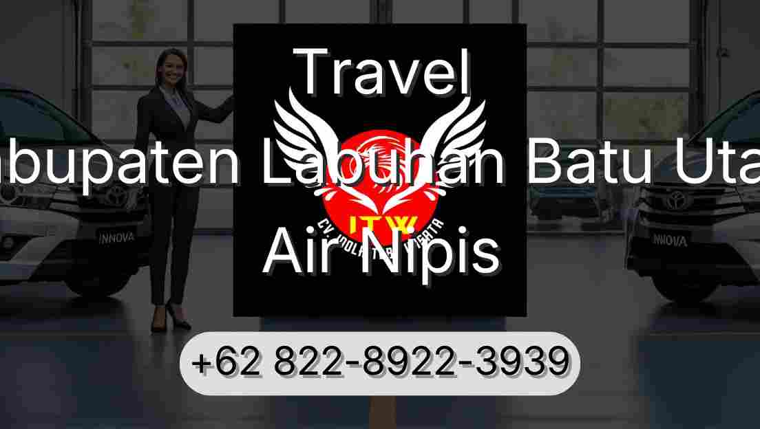 Travel Kabupaten Labuhan Batu Utara Air Nipis