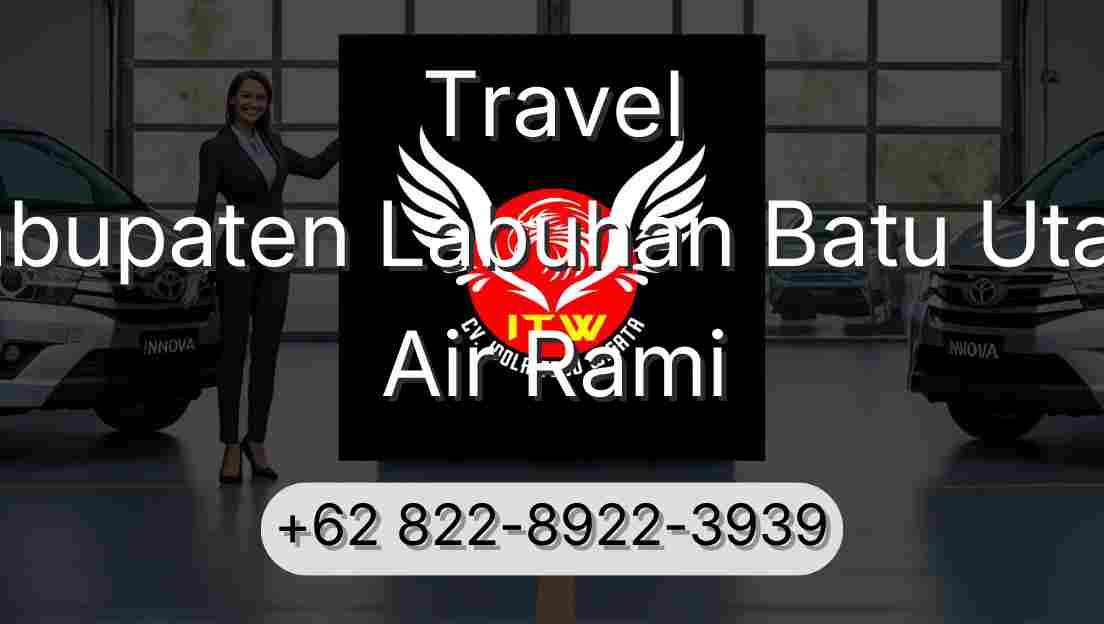 Travel Kabupaten Labuhan Batu Utara Air Rami