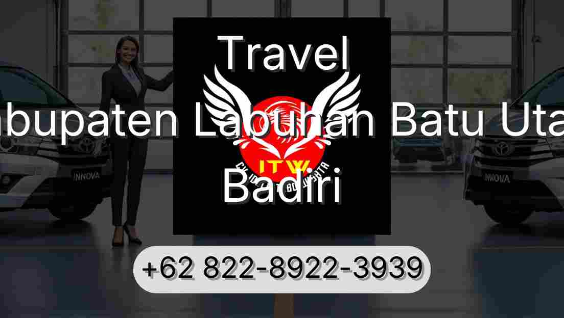 Travel Kabupaten Labuhan Batu Utara Badiri