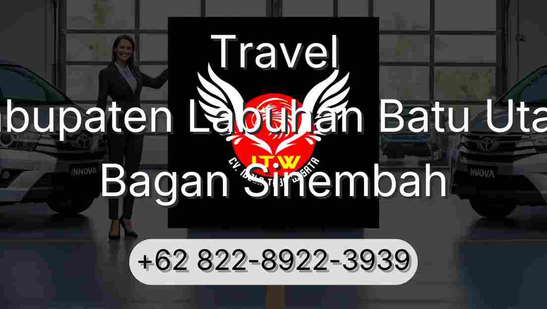 Travel Kabupaten Labuhan Batu Utara Bagan Sinembah