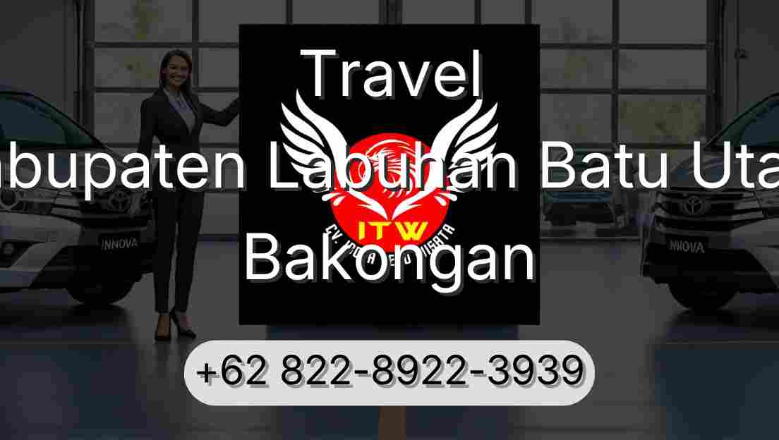 Travel Kabupaten Labuhan Batu Utara Bakongan