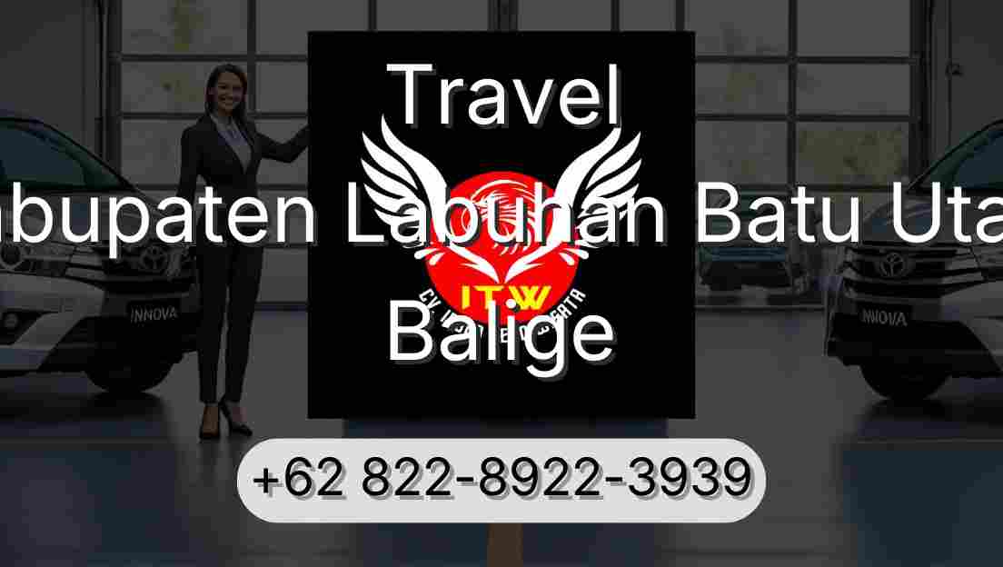 Travel Kabupaten Labuhan Batu Utara Balige