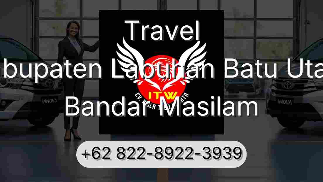Travel Kabupaten Labuhan Batu Utara Bandar Masilam