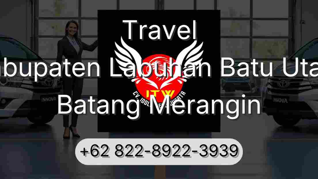 Travel Kabupaten Labuhan Batu Utara Batang Merangin