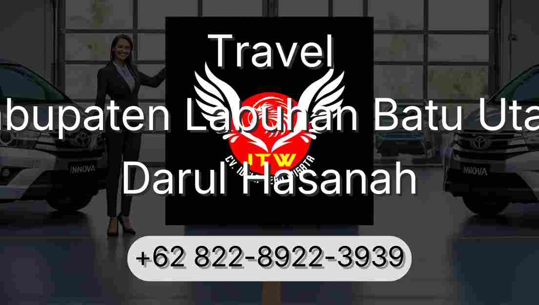 Travel Kabupaten Labuhan Batu Utara Darul Hasanah