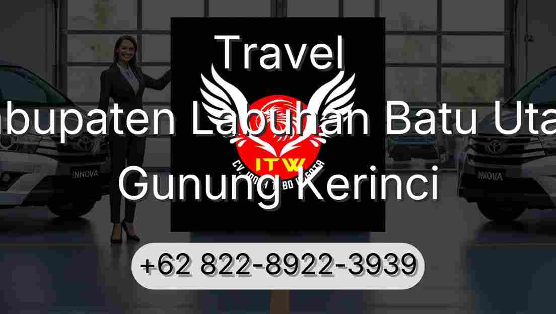 Travel Kabupaten Labuhan Batu Utara Gunung Kerinci