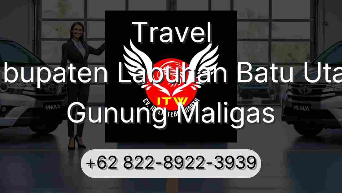 Travel Kabupaten Labuhan Batu Utara Gunung Maligas