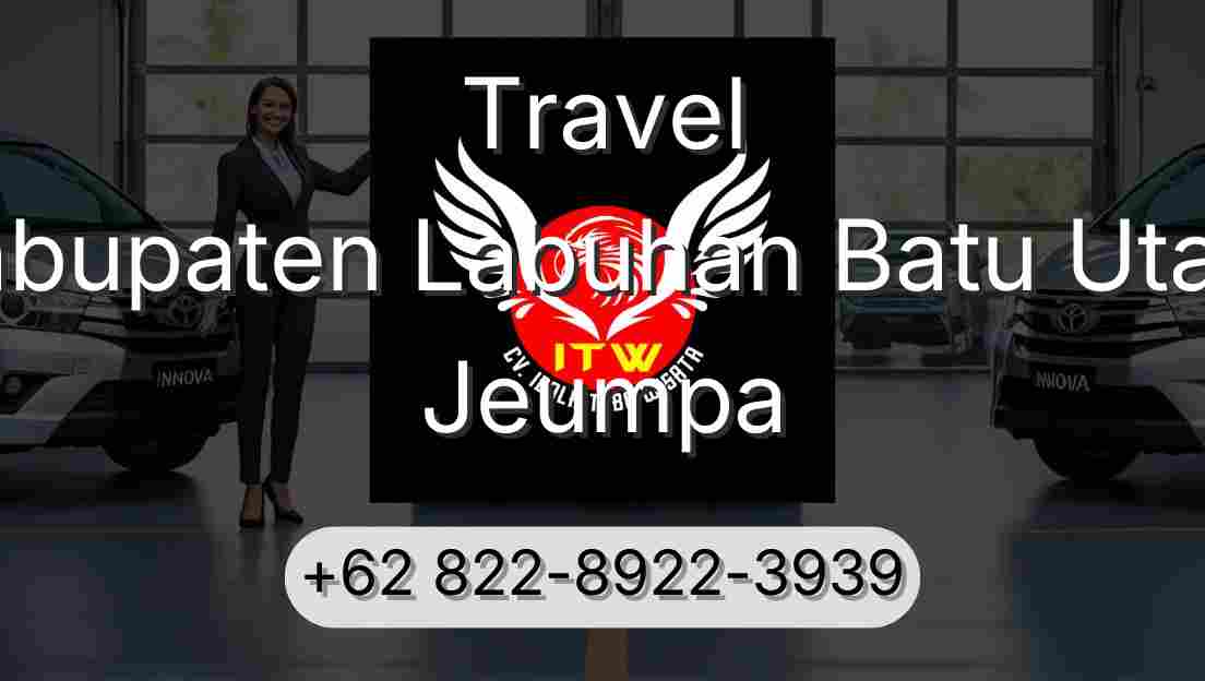 Travel Kabupaten Labuhan Batu Utara Jeumpa