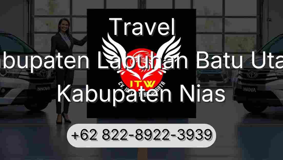Travel Kabupaten Labuhan Batu Utara Kabupaten Nias