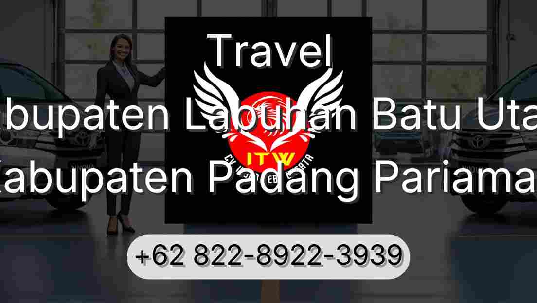 Travel Kabupaten Labuhan Batu Utara Kabupaten Padang Pariaman