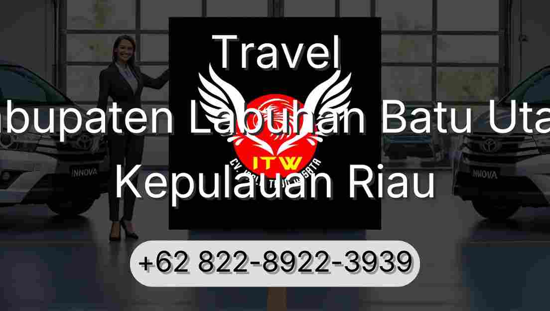 Travel Kabupaten Labuhan Batu Utara Kepulauan Riau