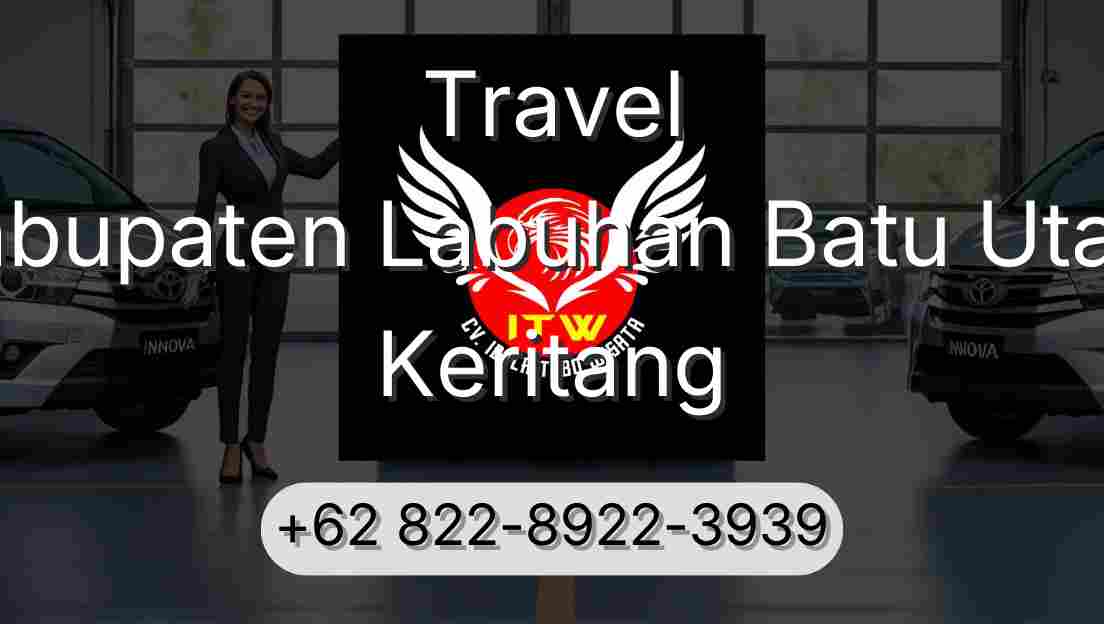 Travel Kabupaten Labuhan Batu Utara Keritang