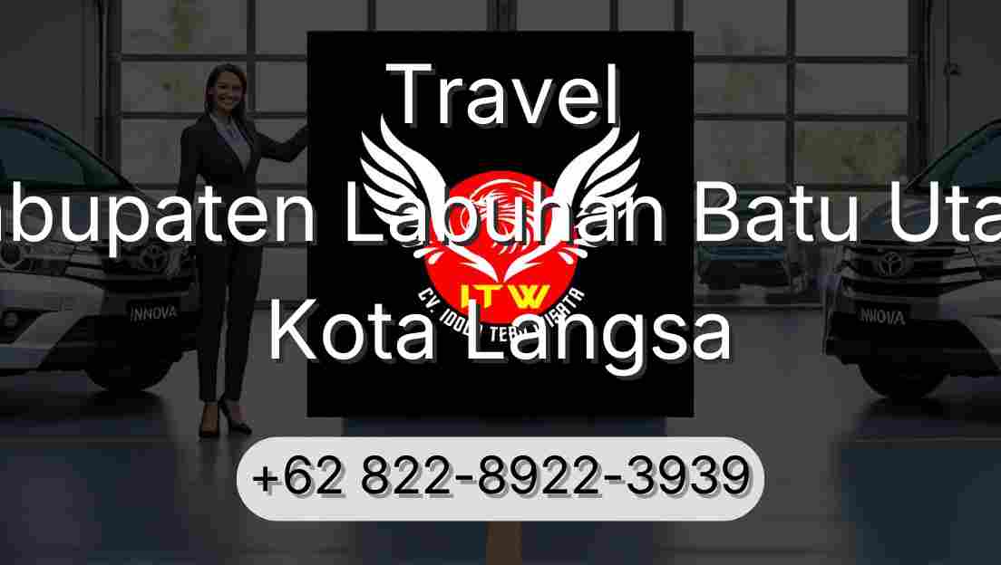 Travel Kabupaten Labuhan Batu Utara Kota Langsa