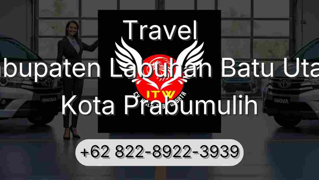 Travel Kabupaten Labuhan Batu Utara Kota Prabumulih