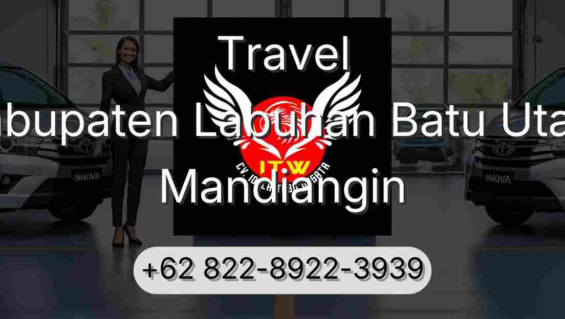 Travel Kabupaten Labuhan Batu Utara Mandiangin