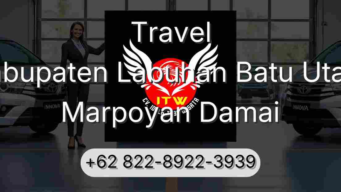 Travel Kabupaten Labuhan Batu Utara Marpoyan Damai