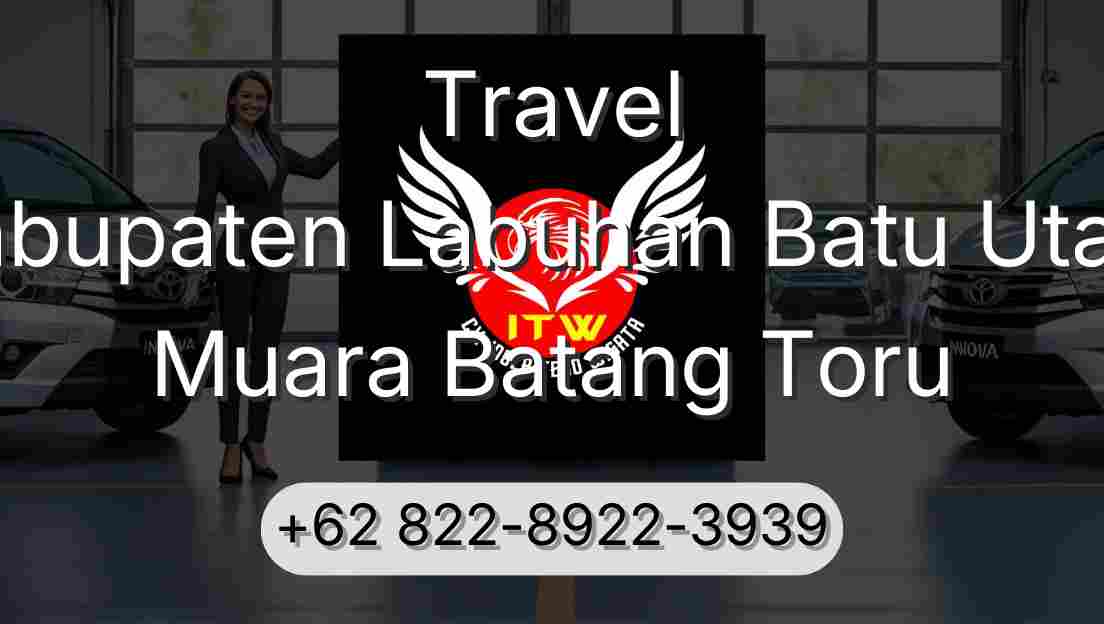 Travel Kabupaten Labuhan Batu Utara Muara Batang Toru