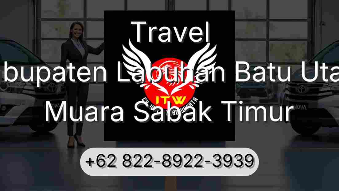 Travel Kabupaten Labuhan Batu Utara Muara Sabak Timur