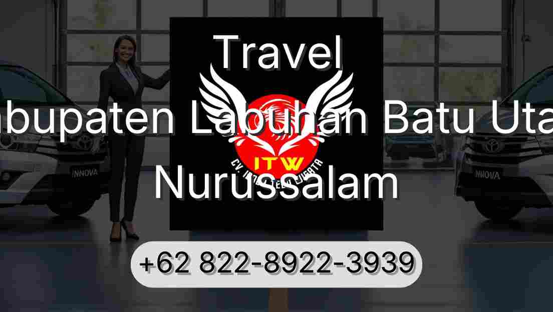 Travel Kabupaten Labuhan Batu Utara Nurussalam