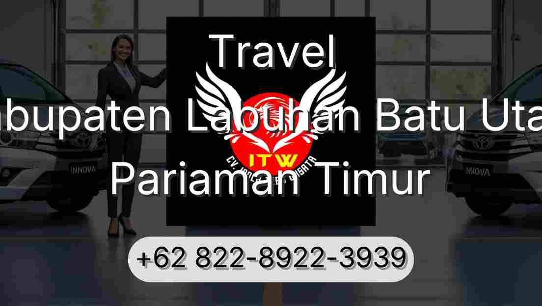 Travel Kabupaten Labuhan Batu Utara Pariaman Timur