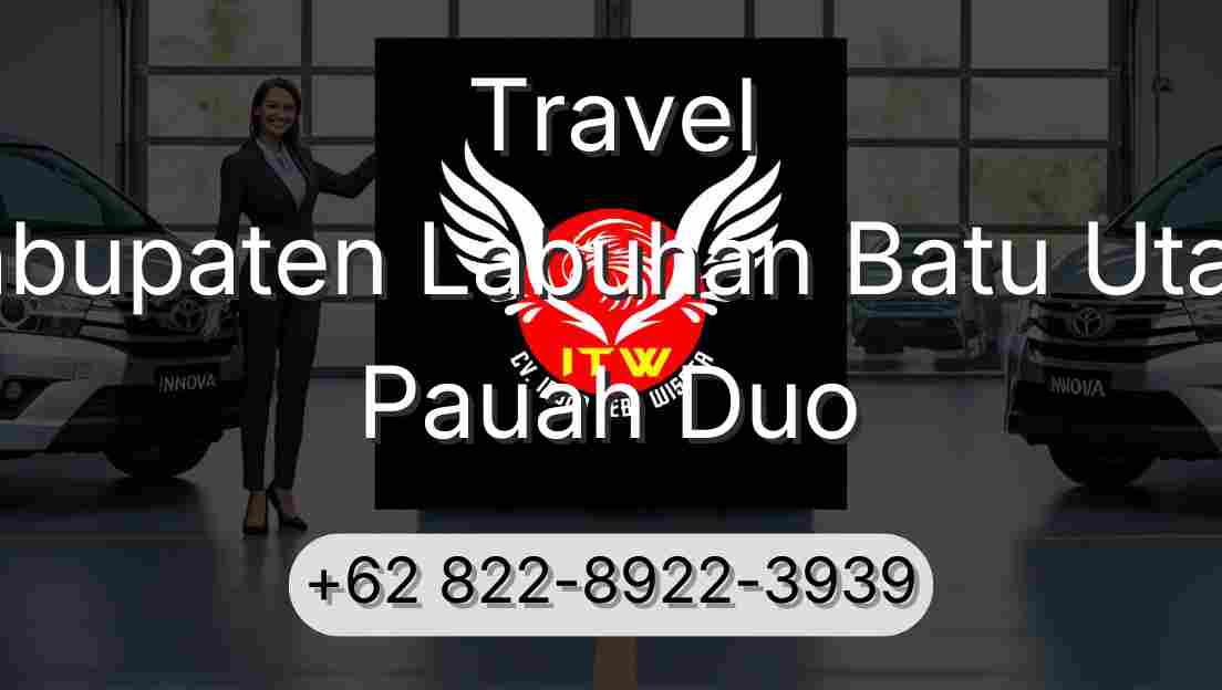 Travel Kabupaten Labuhan Batu Utara Pauah Duo