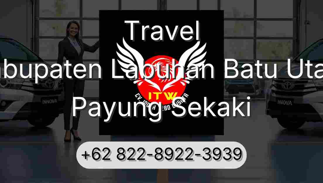 Travel Kabupaten Labuhan Batu Utara Payung Sekaki