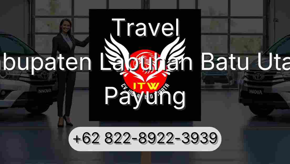 Travel Kabupaten Labuhan Batu Utara Payung