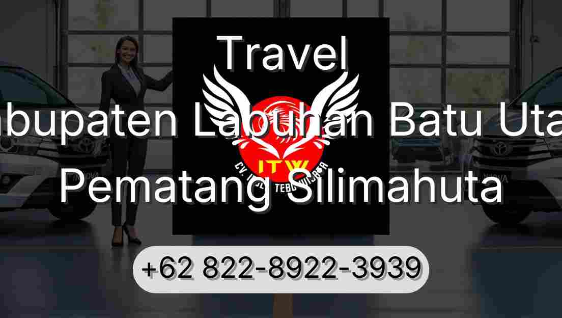 Travel Kabupaten Labuhan Batu Utara Pematang Silimahuta
