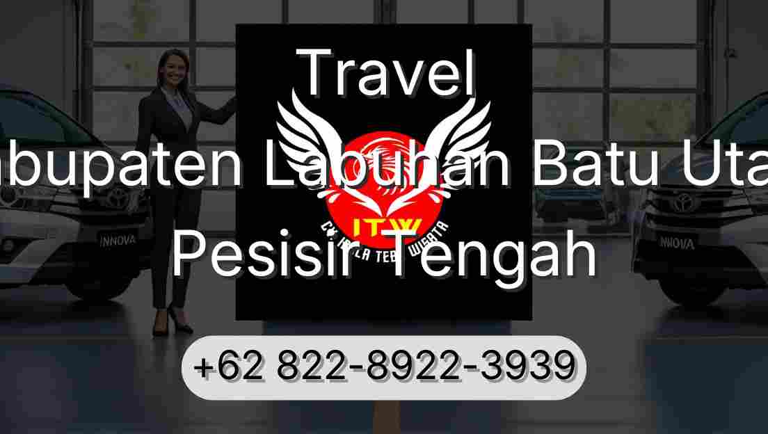 Travel Kabupaten Labuhan Batu Utara Pesisir Tengah