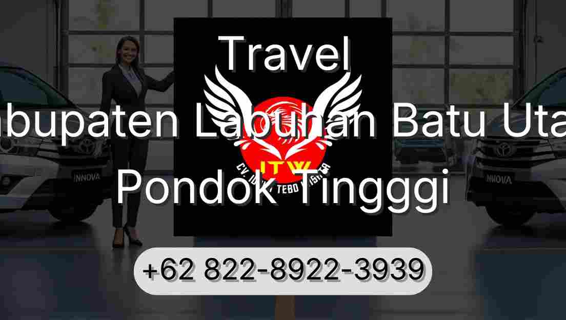 Travel Kabupaten Labuhan Batu Utara Pondok Tingggi