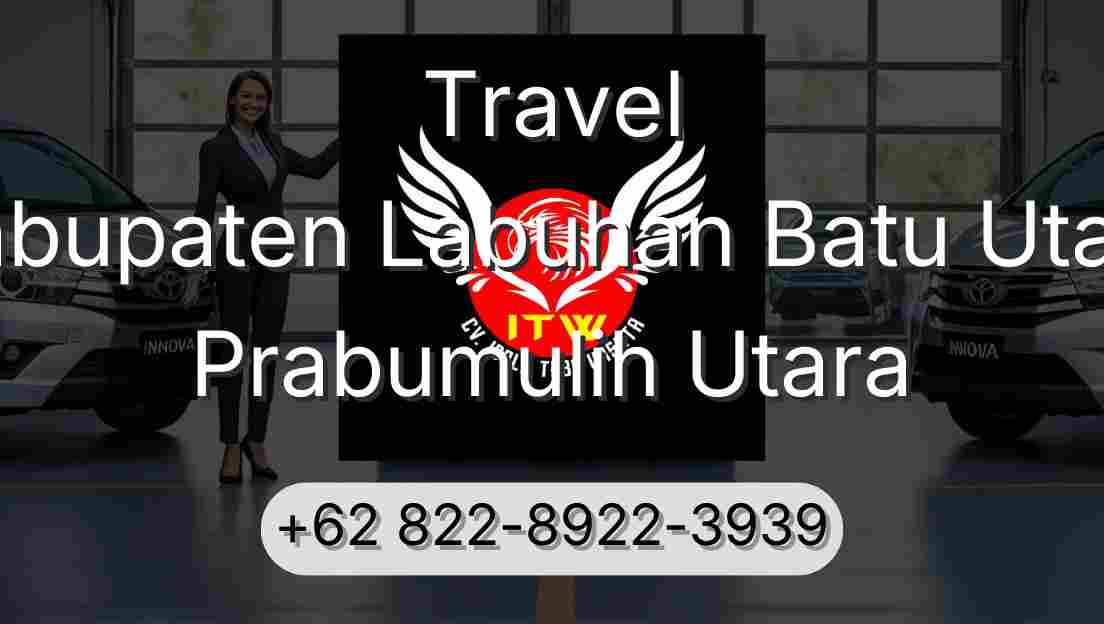 Travel Kabupaten Labuhan Batu Utara Prabumulih Utara