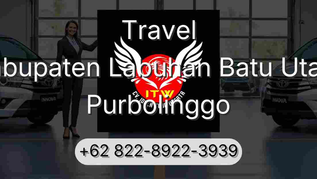 Travel Kabupaten Labuhan Batu Utara Purbolinggo