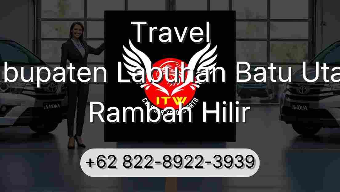 Travel Kabupaten Labuhan Batu Utara Rambah Hilir