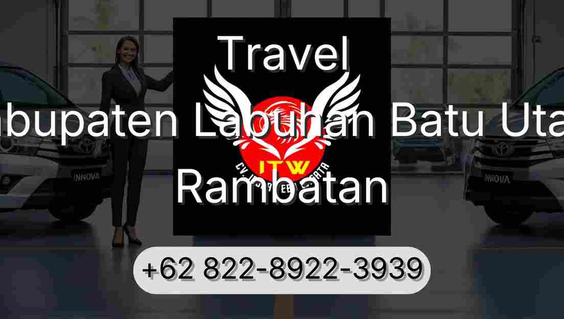 Travel Kabupaten Labuhan Batu Utara Rambatan