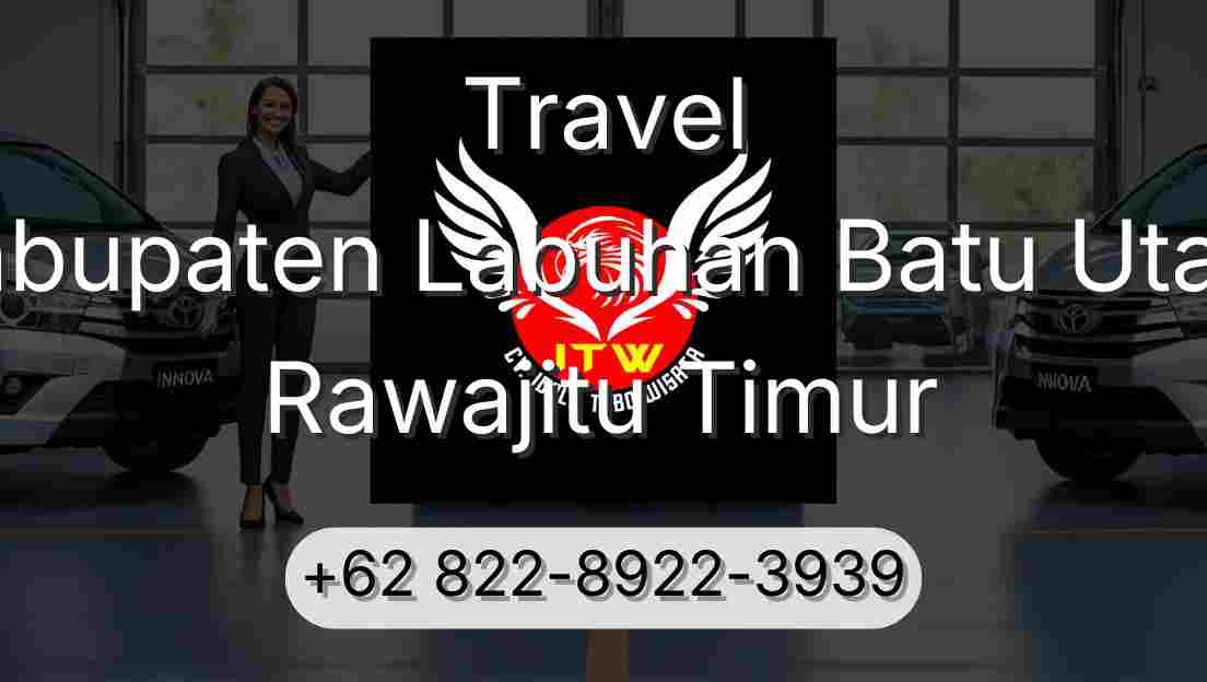 Travel Kabupaten Labuhan Batu Utara Rawajitu Timur