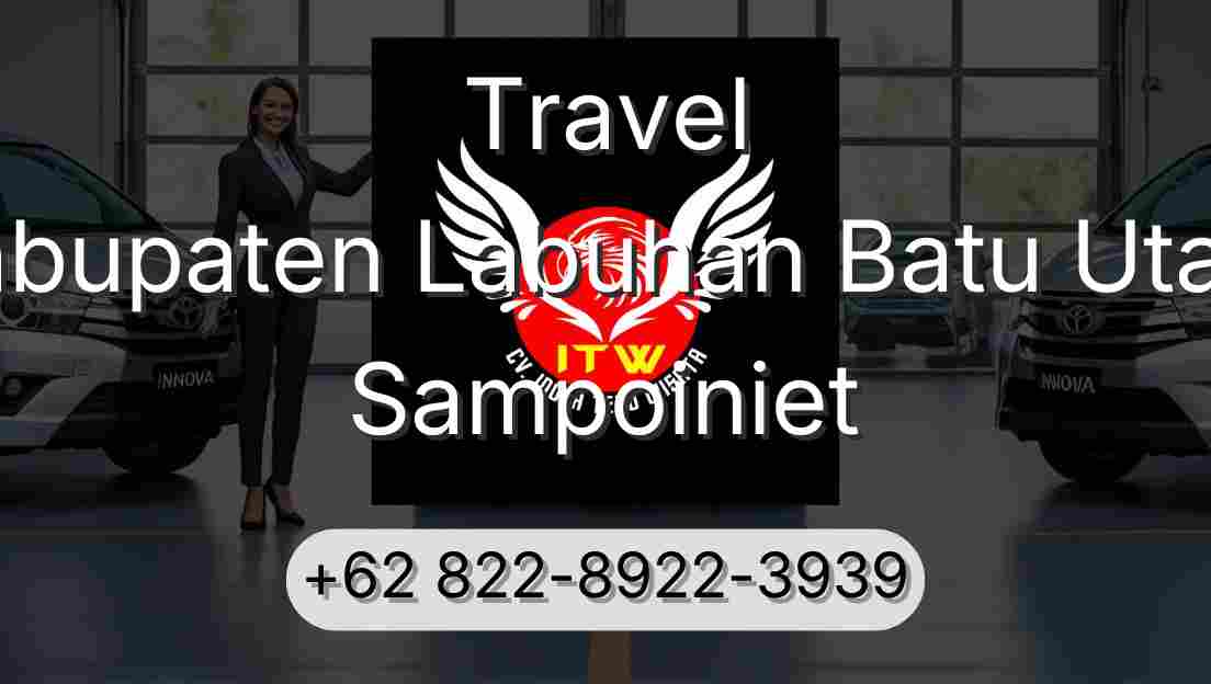 Travel Kabupaten Labuhan Batu Utara Sampoiniet