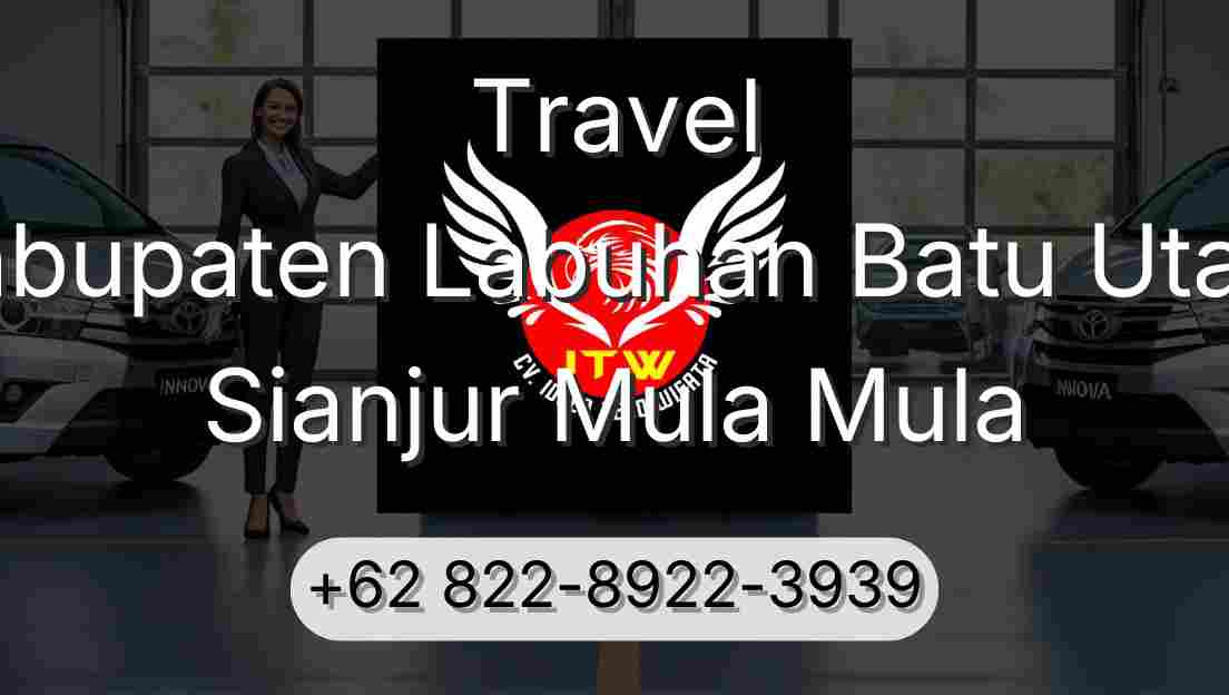Travel Kabupaten Labuhan Batu Utara Sianjur Mula Mula