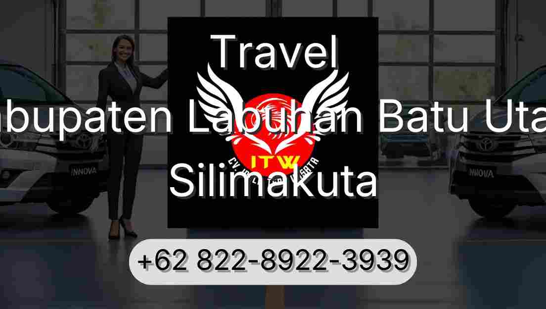 Travel Kabupaten Labuhan Batu Utara Silimakuta