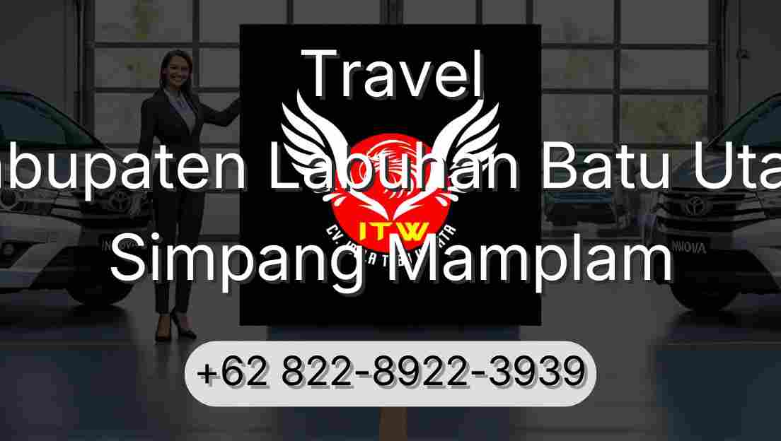 Travel Kabupaten Labuhan Batu Utara Simpang Mamplam