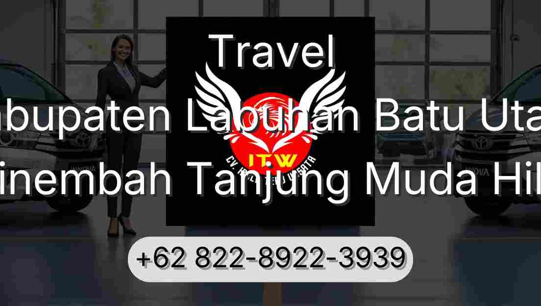 Travel Kabupaten Labuhan Batu Utara Sinembah Tanjung Muda Hilir