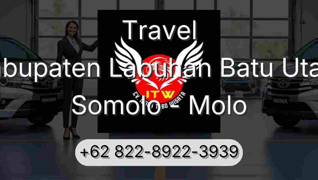 Travel Kabupaten Labuhan Batu Utara Somolo - Molo