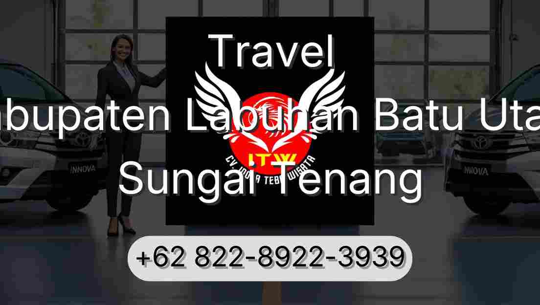 Travel Kabupaten Labuhan Batu Utara Sungai Tenang