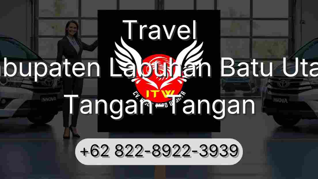 Travel Kabupaten Labuhan Batu Utara Tangan-Tangan