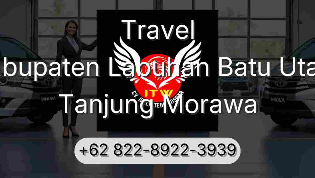 Travel Kabupaten Labuhan Batu Utara Tanjung Morawa